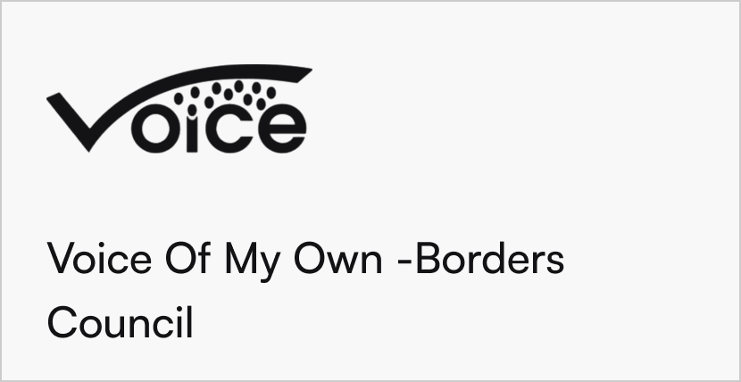 Voice Of My Own -Borders Council